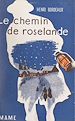 Télécharger le livre :  Le chemin de Roselande