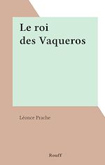 Télécharger le livre :  Le roi des Vaqueros