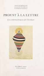 Télécharger le livre :  Proust à la lettre