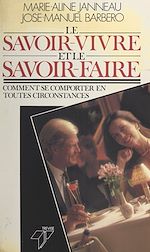 Télécharger le livre :  Le savoir-vivre et le savoir-faire