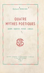 Télécharger le livre :  Quatre mythes poétiques (Œdipe, Narcisse, Psyché, Lorelei)
