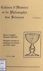 Télécharger le livre :  Quelques savants et amateurs de science au XVIIe siècle