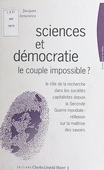 Télécharger le livre :  Science et démocratie, le couple impossible ?