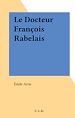 Télécharger le livre :  Le Docteur François Rabelais