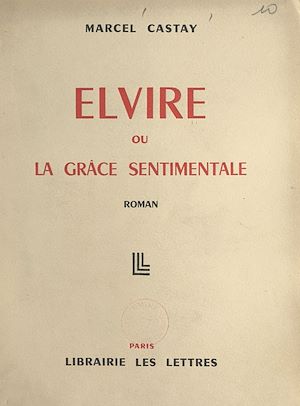 Téléchargez le livre :  Elvire