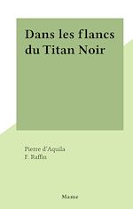Télécharger le livre :  Dans les flancs du Titan Noir