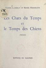 Télécharger le livre :  Les chats du temps et le temps des chiens