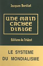 Télécharger le livre :  Une main cachée dirige....