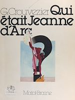 Télécharger le livre :  Qui était Jeanne d'Arc ?