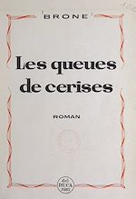 Télécharger le livre :  Les queues de cerises