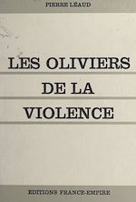 Download this eBook Les oliviers de la violence