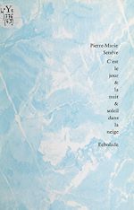 Télécharger le livre :  C'est le jour & la nuit & soleil dans la neige