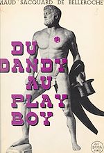 Télécharger le livre :  Du dandy au play-boy