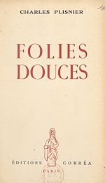 Télécharger le livre :  Folies douces