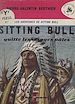 Télécharger le livre :  Sitting Bull, l'aventureuse épopée du dernier grand chef Peau-Rouge (1). Sitting Bull quitte les Visages Pâles