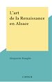 Télécharger le livre :  L'art de la Renaissance en Alsace