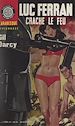 Télécharger le livre :  Luc Ferran crache le feu