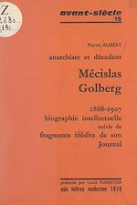 Télécharger le livre :  Mécislas Golberg, anarchiste et décadent, 1868-1907