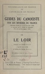 Télécharger le livre :  Guides du canoëiste sur les rivières de France (9). Le Loir