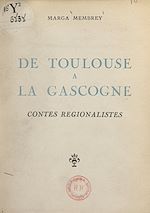 Télécharger le livre :  De Toulouse à la Gascogne