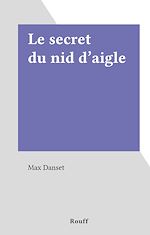 Télécharger le livre :  Le secret du nid d'aigle
