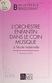 Télécharger le livre :  L'orchestre enfantin dans le coin musique à l'école maternelle