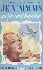Télécharger le livre :  Je n'aimais qu'un seul homme