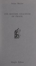 Télécharger le livre :  Une mouche gracieuse de profil