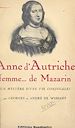 Télécharger le livre :  Anne d'Autriche, femme... de Mazarin (le mystère d'une vie conjugale)