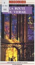 Télécharger le livre :  La route du vitrail