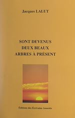 Télécharger le livre :  Sont devenus deux beaux arbres à présent