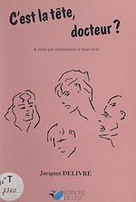 Télécharger le livre :  C'est la tête Docteur ?