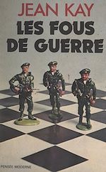 Télécharger le livre :  Les fous de guerre