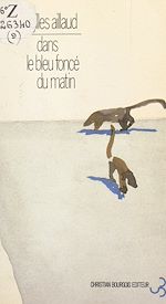 Télécharger le livre :  Dans le bleu foncé du matin