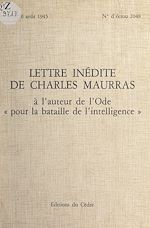 Télécharger le livre :  Lettre inédite de Charles Maurras à l'auteur de l'ode "Pour la bataille de l'intelligence"