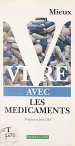 Télécharger le livre :  Mieux vivre avec les médicaments