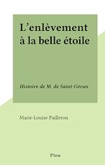 Télécharger le livre :  L'enlèvement à la belle étoile
