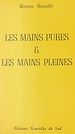 Télécharger le livre :  Les mains pures et les mains pleines (...ne sont pas les mêmes)
