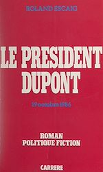Télécharger le livre :  Le Président Dupont