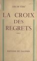 Télécharger le livre :  La croix des regrets