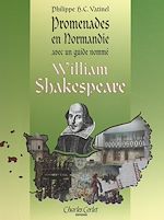 Télécharger le livre :  Promenades en Normandie avec William Shakespeare