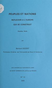 Téléchargez le livre :  Peuples et nations (1). Réfléchir à l'Europe qui se construit