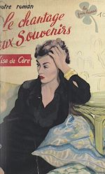 Télécharger le livre :  Le chantage aux souvenirs