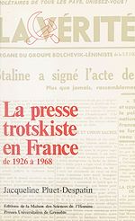 Télécharger le livre :  La presse trotskiste en France de 1926 à 1968