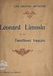 Télécharger le livre :  Léonard Limosin et les émailleurs français