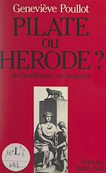 Télécharger le livre :  Pilate ou Hérode ?