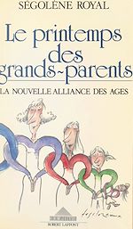 Télécharger le livre :  Le printemps des grands-parents