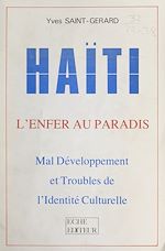Télécharger le livre :  Haïti, l'enfer au paradis