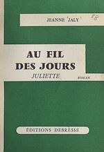 Télécharger le livre :  Au fil des jours