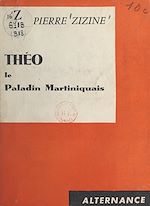 Download this eBook Théo, le paladin martiniquais